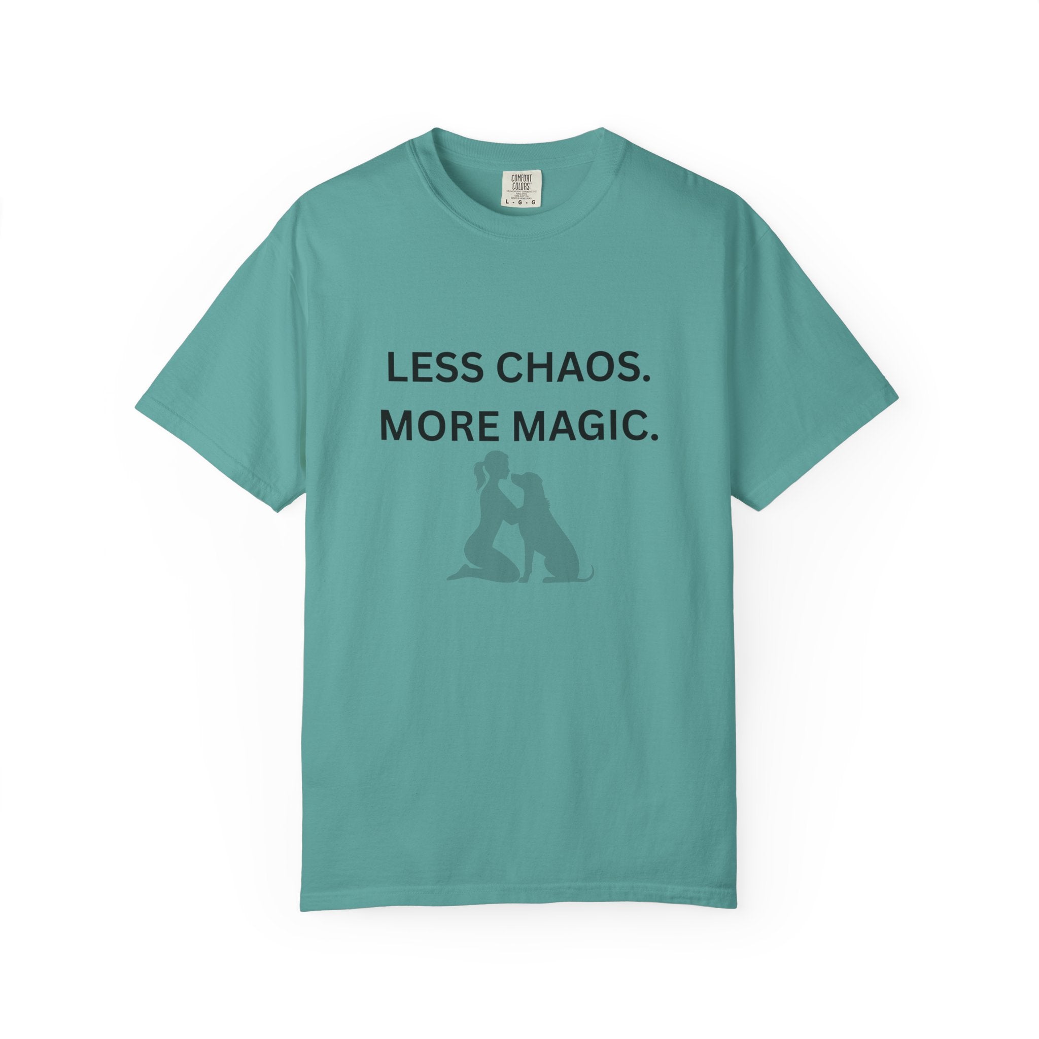 Less Chaos, More Magic T-Shirt — Woman + Dog Silhouette Graphic Tee