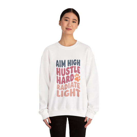 Aim High, Hustle Hard, Radiate Light Unisex Heavy Blend™ Crewneck Sweatshirt