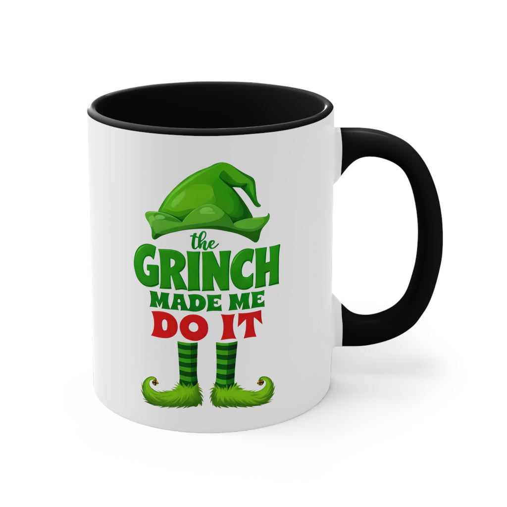 White Christmas mug with black handle and green Grinch “the GRINCH MADE ME DO IT”