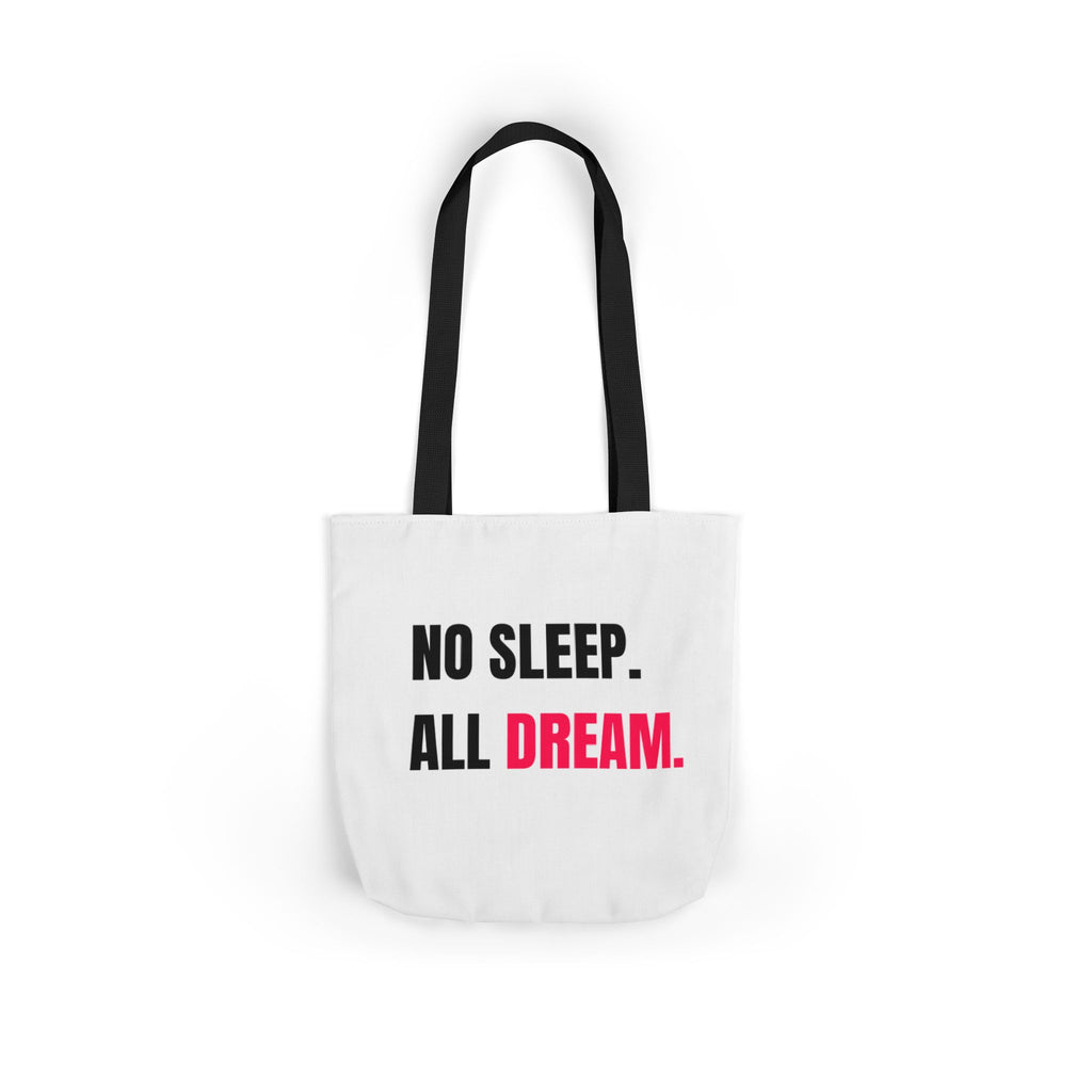 No Sleep, All Dream Double Sided Print Canvas Tote Bag, Motivational Bag, Dreamer’s Tote, Stylish Beach Bag, Everyday Carry Bag, Gift for Dreamers