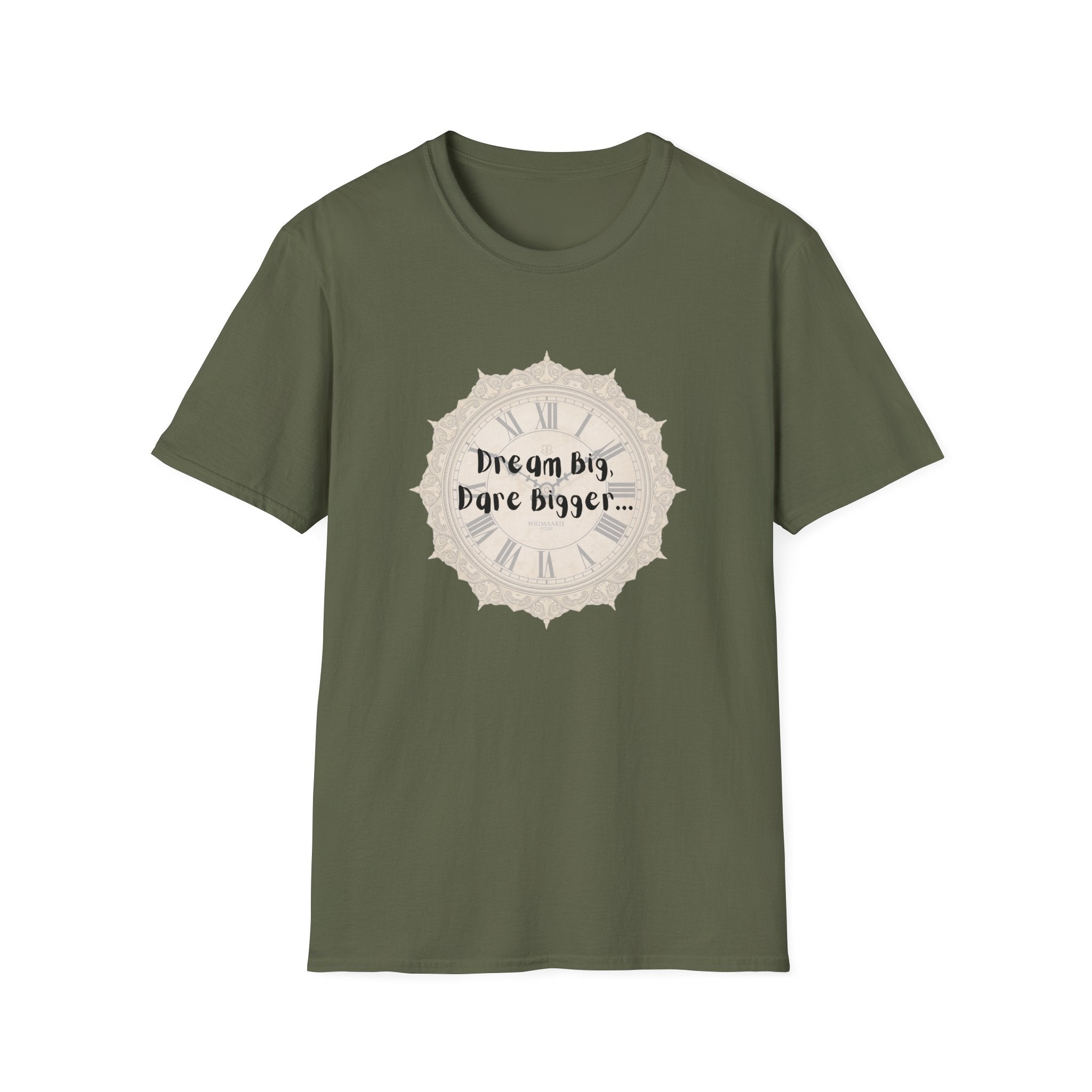 Olive green T-shirt with Dream Big, Dare Bigger... clock print