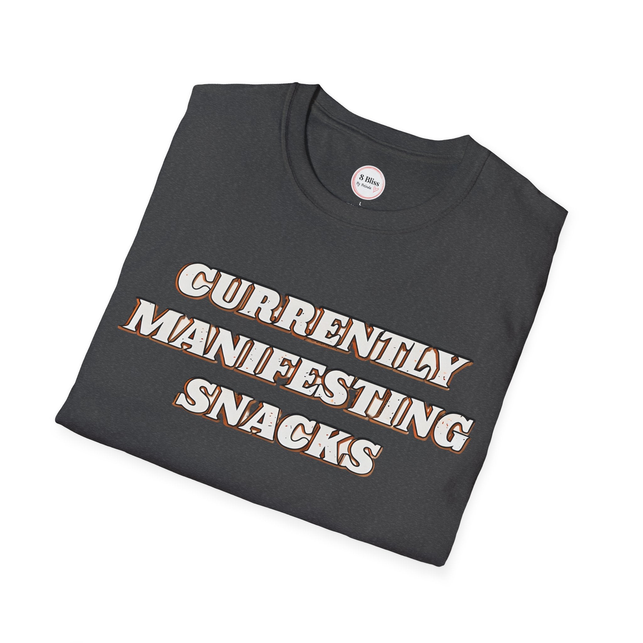 Currently Manifesting Snacks T-Shirt, Affirmation Tee, Motivational Shirt, Gift for Foodies, Everyday Casual Wear