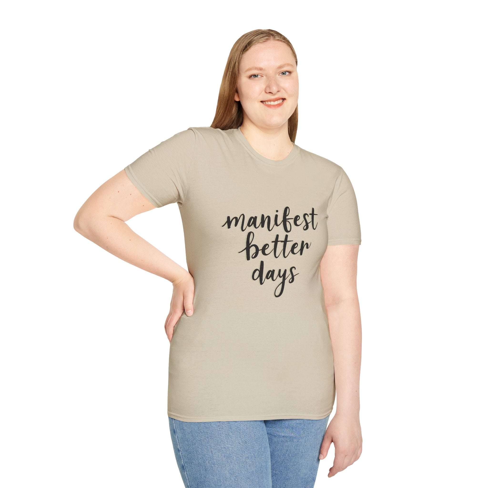 Unisex softstyle T-shirt, sand, crew neck with 'manifest better days' front print