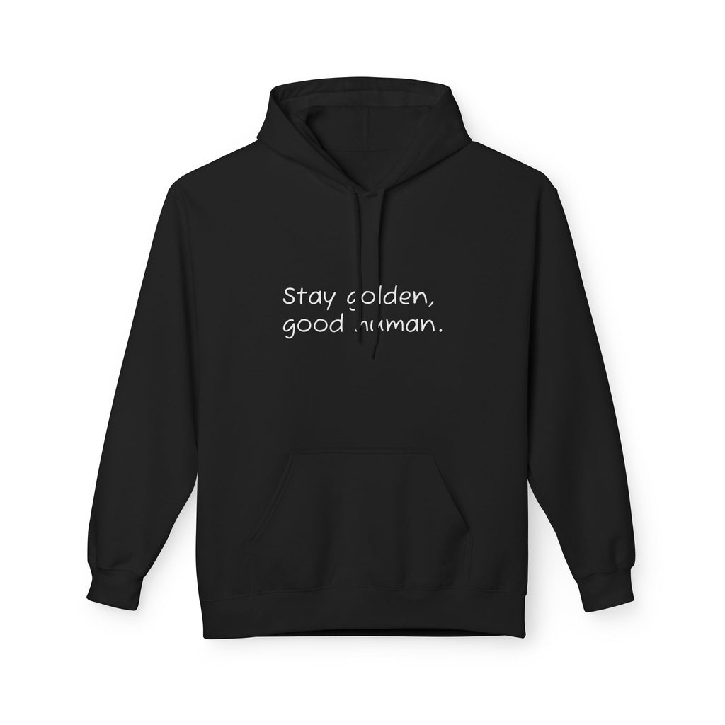 Stay Golden Unisex Hooded Sweatshirt, Motivational Sweatshirt