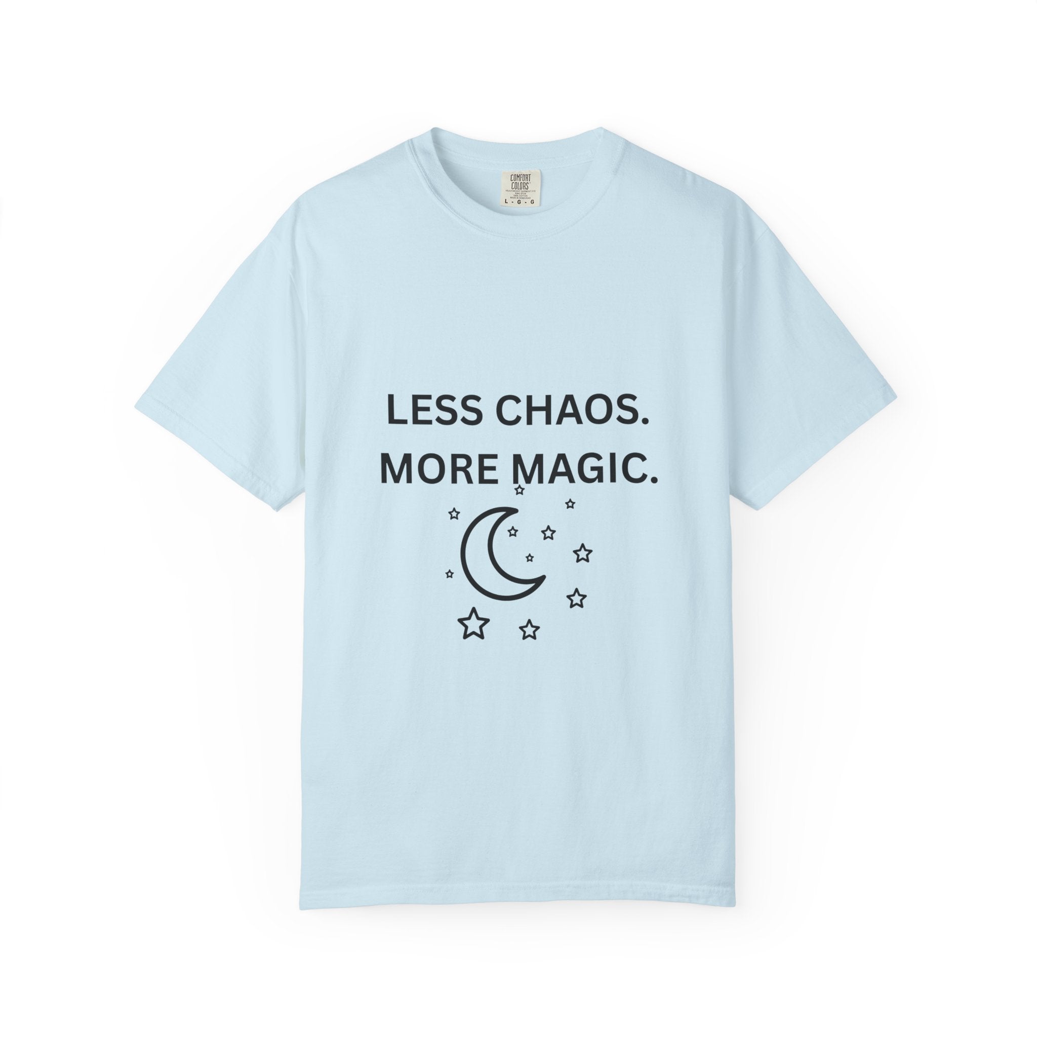 Light blue graphic t-shirt with 'LESS CHAOS. MORE MAGIC.' and crescent moon stars print