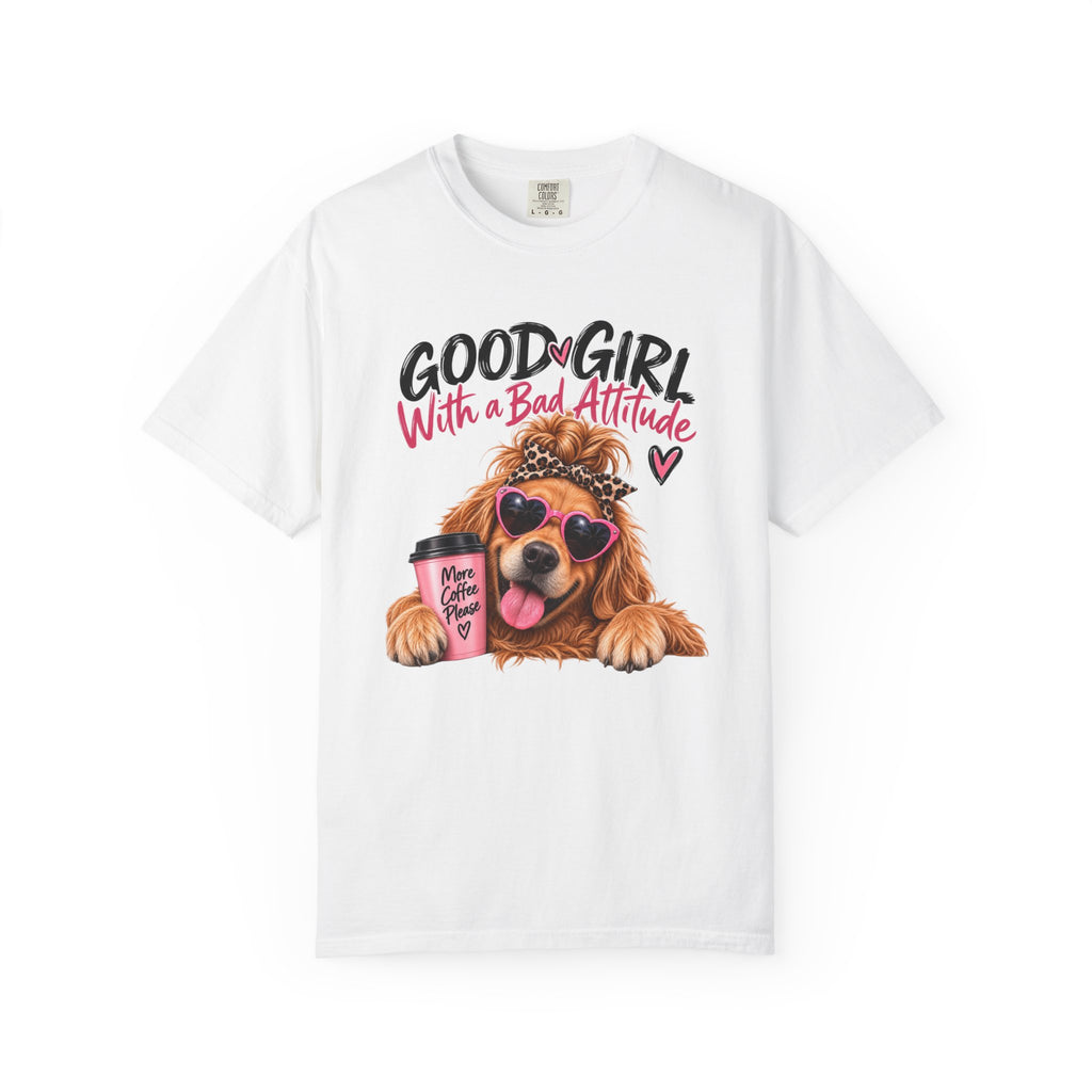 Good Girl With a Bad Attitude - Golden Retriever Graphic Tee
