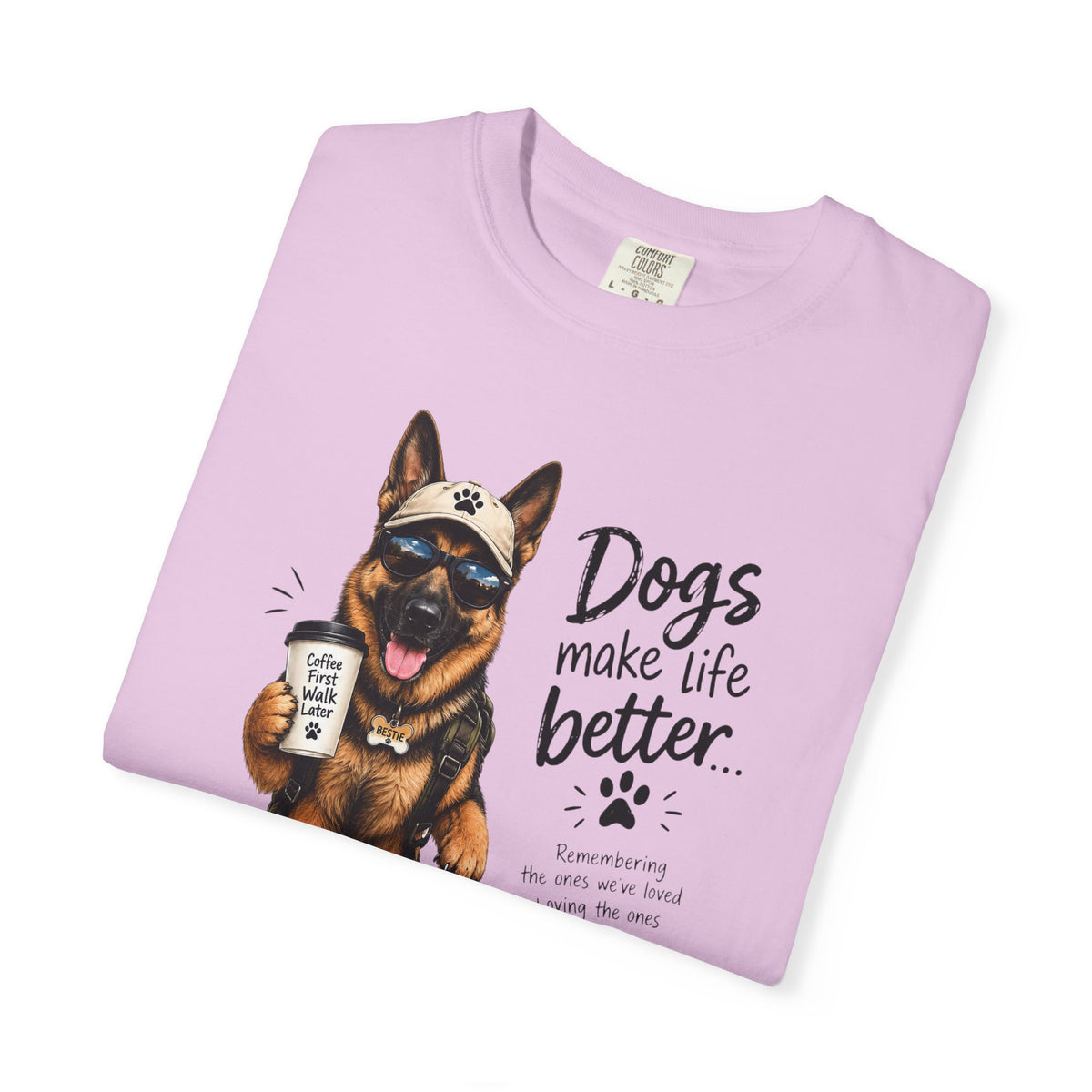Dog Lovers German Shepherd T‑Shirt — "Dogs Make Life Better" Graphic Tee