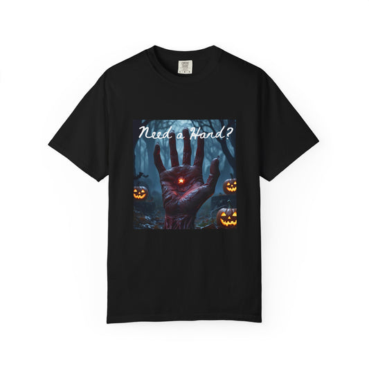 Spooky Need a Hand Halloween T-Shirt, Unisex Garment-Dyed Tee, Need a Hand Graphic Shirt, Fall Fashion, Halloween Party Wear, Gift for Horror Fans