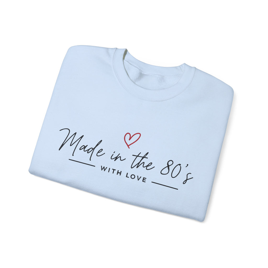 Made in the 80's Unisex Heavy Blend™ Crewneck Sweatshirt - Made in the 80's with love..