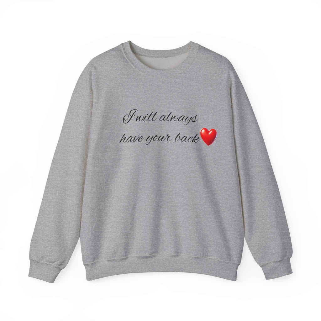 I will always have your back Unisex Heavy Blend™ Crewneck Sweatshirt Couple Back Print  - Comfortable Crewneck, Holiday Gift, Wedding Gift