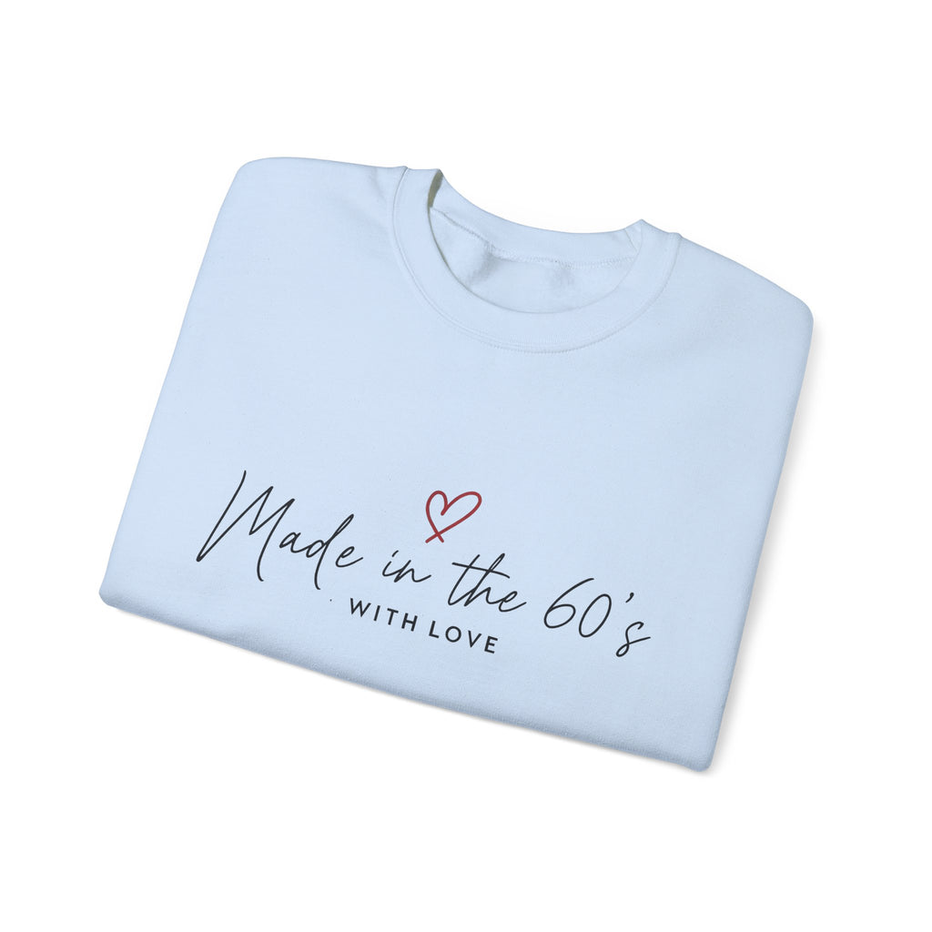 Made in the 60s Crewneck Sweatshirt — Vintage Born in the 60s Gift