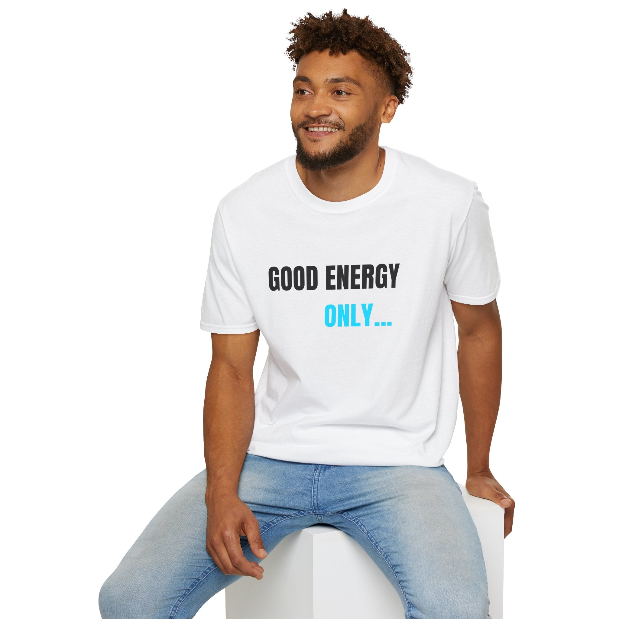 White unisex T-shirt on model, "GOOD ENERGY ONLY..." text print across chest