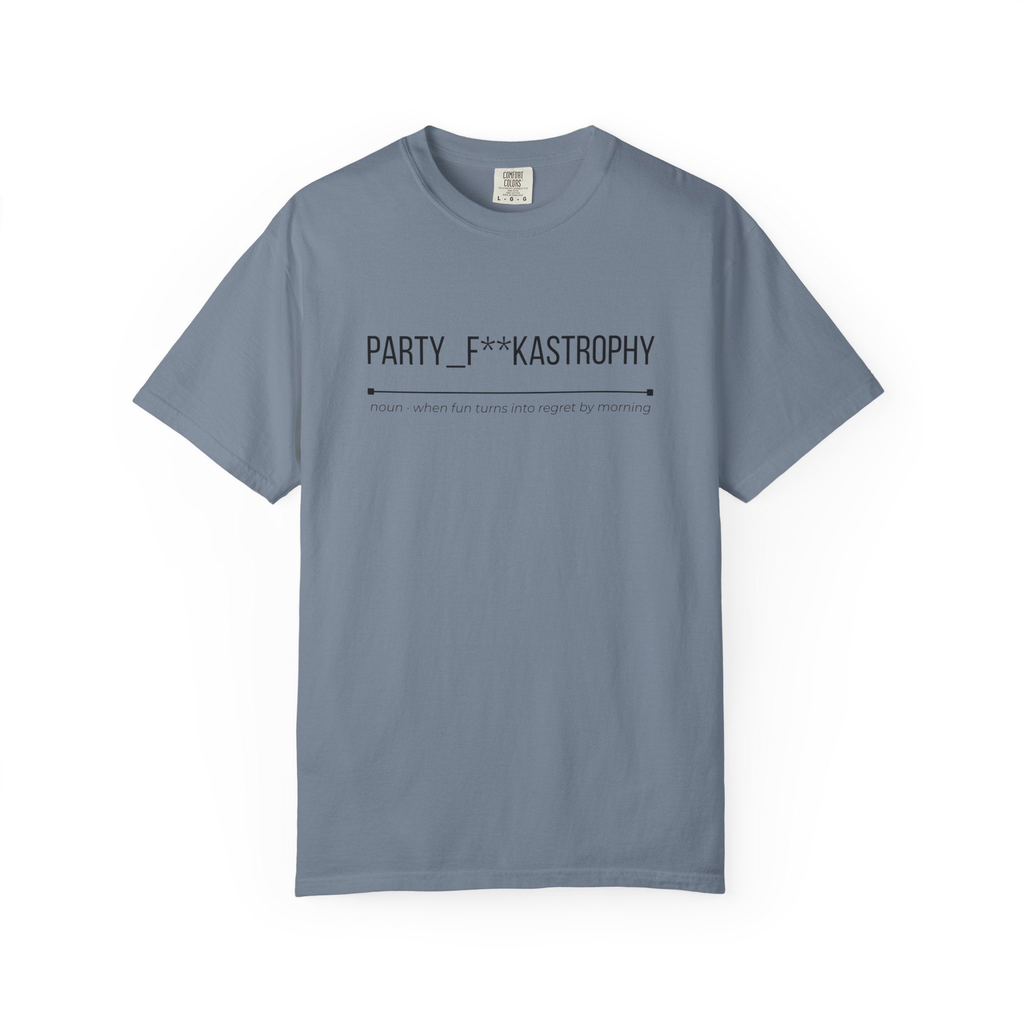 PARTY F**KASTROPHY Shirt – Funny Party Chaos Tee | Weekend Graphic T-Shirt